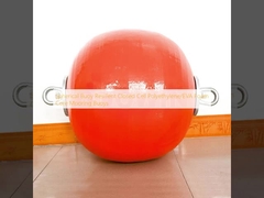 Spherical Buoy  Resilient Closed Cell Polyethylene/EVA Foam Core Mooring Buoys